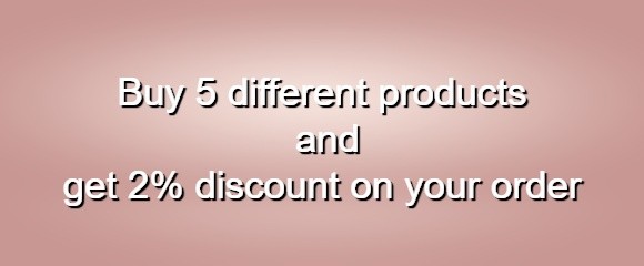 Buy 5 different products and get 2% discount on your order Buy 5 different products and get 2% discount on your order